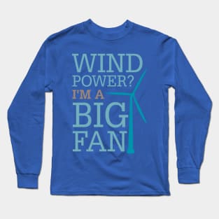 Wind Power Big Fan Long Sleeve T-Shirt